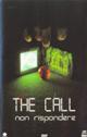 THE CALL  NON RISPONDERE